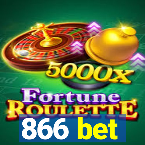 866 bet